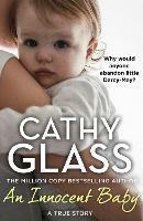 An Innocent Baby: Why Would Anyone Abandon Little Darcy-May? - Cathy Glass - cover