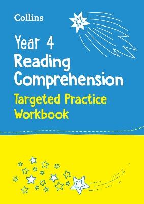 Year 4 Reading Comprehension Targeted Practice Workbook: Ideal for Use at Home - Collins KS2 - cover