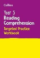 Year 5 Reading Comprehension Targeted Practice Workbook: Ideal for Use at Home - Collins KS2 - cover