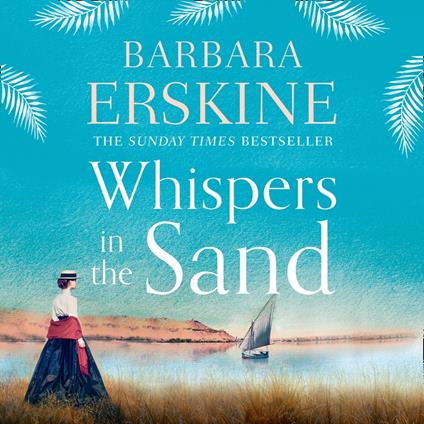 Whispers in the Sand: A chilling and gripping historical novel from the Sunday Times bestselling author of Lady of Hay