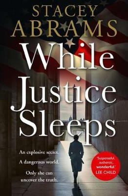 While Justice Sleeps - Stacey Abrams - cover