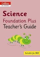 Collins International Science Foundation Plus Teacher's Guide - Arabella Koopman - cover