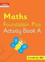 Collins International Maths Foundation Plus Activity Book A - Peter Clarke - cover