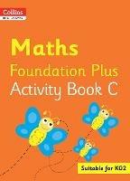 Collins International Maths Foundation Plus Activity Book C