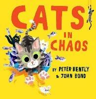 Cats in Chaos - Peter Bently - cover