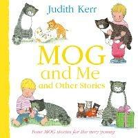 Mog and Me and Other Stories - Judith Kerr - cover