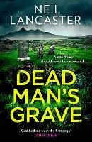 Dead Man’s Grave - Neil Lancaster - cover