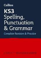 KS3 Spelling, Punctuation and Grammar All-in-One Complete Revision and Practice: Ideal for Years 7, 8 and 9 - Collins KS3 - cover