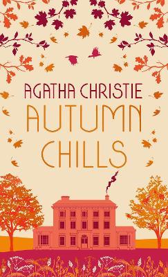AUTUMN CHILLS: Tales of Intrigue from the Queen of Crime - Agatha Christie - cover
