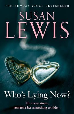 Who's Lying Now? - Susan Lewis - cover