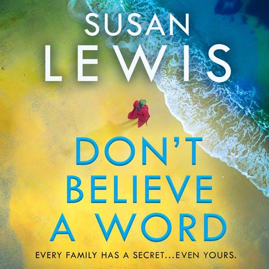 Don’t Believe A Word: The gripping new crime thriller from the Sunday Times bestselling author! (Cristy Ward thriller)