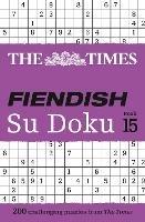 The Times Fiendish Su Doku Book 15: 200 Challenging Su Doku Puzzles