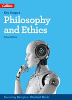 Philosophy and Ethics (KS3 Knowing Religion)