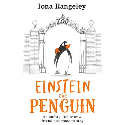 Einstein the Penguin: A funny action adventure story for kids – ‘a delight’ SUNDAY TIMES