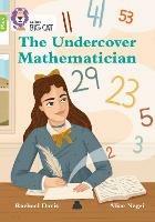 The Undercover Mathematician: Band 11+/Lime Plus - Rachael Davis - cover