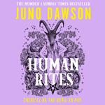 Human Rites: The hotly anticipated final instalment in the spectacular SUNDAY TIMES number 1 bestselling HER MAJESTY’S ROYAL COVEN fantasy series