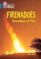 Firenadoes: Tornadoes of fire: Band 13/Topaz - Mike Gould - cover
