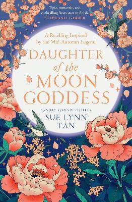 Daughter of the Moon Goddess - Sue Lynn Tan - cover