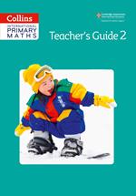 Collins International Primary Maths – Teacher’s Guide 2