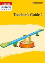 Collins International Primary Maths – International Primary Maths Teacher’s Guide: Stage 1