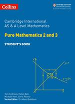 Collins Cambridge International AS & A Level – Cambridge International AS & A Level Mathematics Pure Mathematics 2 and 3 Student’s Book