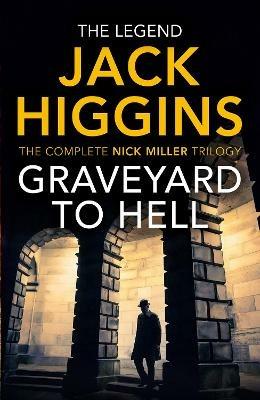 Graveyard to Hell - Jack Higgins - cover