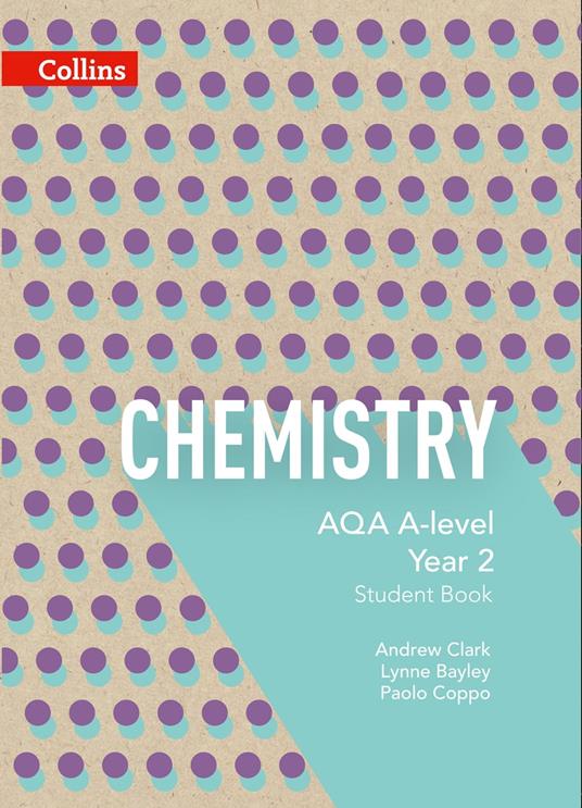 AQA A Level Chemistry Year 2 Student Book (Collins AQA A Level Science)