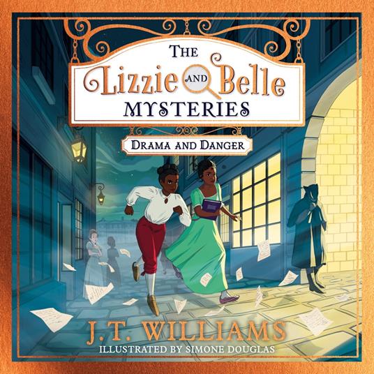 The Lizzie and Belle Mysteries: Drama and Danger