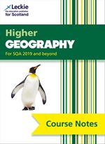 Leckie Course Notes – Higher Geography Course Notes (second edition): Revise for SQA Exams