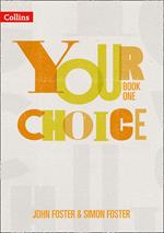 Your Choice – Student Book One: The whole-school solution for PSHE including Relationships, Sex and Health Education