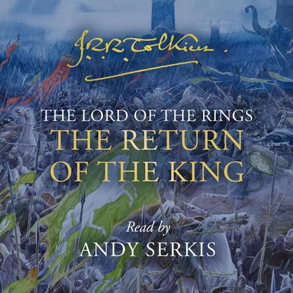 The Return of the King: Discover Middle-earth in the Bestselling Classic Fantasy Novels read by the voice of Gollum (The Lord of the Rings, Book 3)