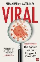 Viral: The Search for the Origin of Covid-19 - Alina Chan,Matt Ridley - cover