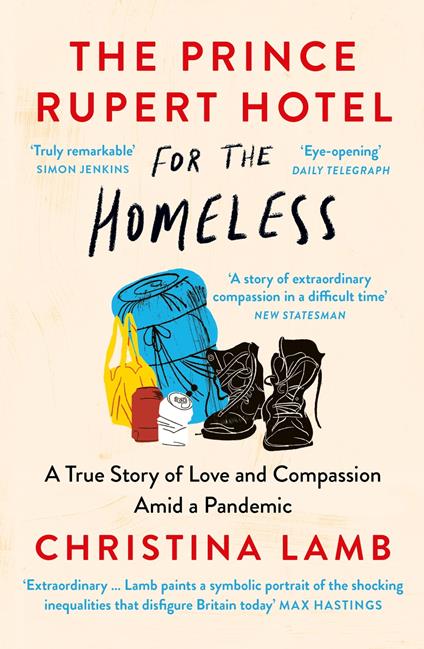 The Prince Rupert Hotel for the Homeless: A True Story of Love and Compassion Amid a Pandemic