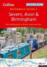 Severn, Avon and Birmingham (2): For Everyone with an Interest in Britain’s Canals and Rivers