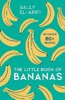 The Little Book of Bananas - Sally El-Arifi - cover