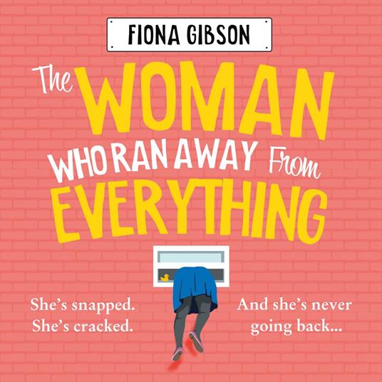 The Woman Who Ran Away from Everything: The laugh-out-loud funny, uplifting Kindle Top 5 read, from the million copy bestselling queen of romantic comedy, perfect for fans of Jill Mansell