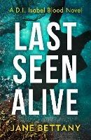 Last Seen Alive - Jane Bettany - cover