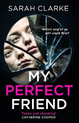 My Perfect Friend - Sarah Clarke - cover