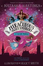 The Miraculous Sweetmakers (3) – The Storm Prince