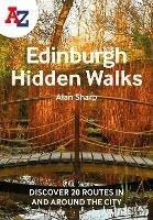 A -Z Edinburgh Hidden Walks: Discover 20 Routes in and Around the City