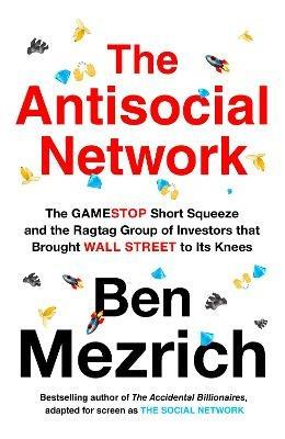 The Antisocial Network - Ben Mezrich - cover
