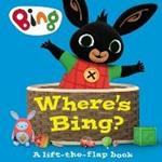 Where’s Bing? A lift-the-flap book