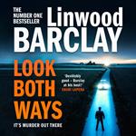 Look Both Ways: From the international bestselling author of books like Take Your Breath Away comes an electrifying crime thriller