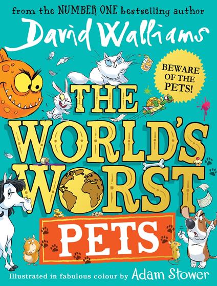 The World’s Worst Pets - David Walliams,Adam Stower - ebook
