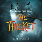 The Thicket: A dark and gripping crossover horror for 2025!