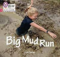 Big Mud Run: Phase 2 Set 5 - Zoë Clarke - cover