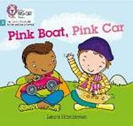 Pink Boat, Pink Car: Phase 3 Set 1
