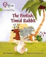 The Foolish, Timid Rabbit: Phase 4 Set 1 - Lou Kuenzler - cover