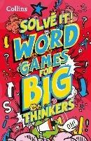 Word games for big thinkers: More Than 120 Fun Puzzles for Kids Aged 8 and Above - Collins Kids - cover