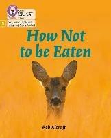 How Not to Be Eaten: Phase 5 Set 4 - Rob Alcraft - cover